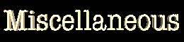 Miscellaneous